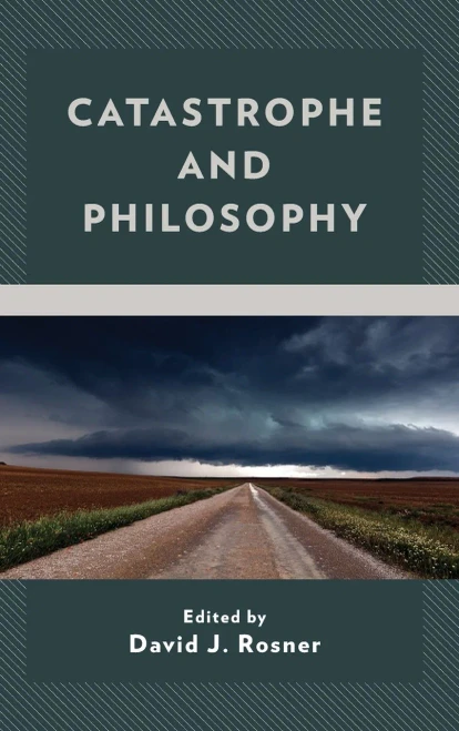 Catastrophe And Philosophy