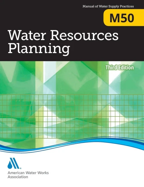 M50 Water Resources Planning, Third Edition (Awwa Manual)