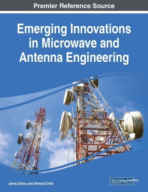 Emerging Innovations In Microwave And Antenna Engineering