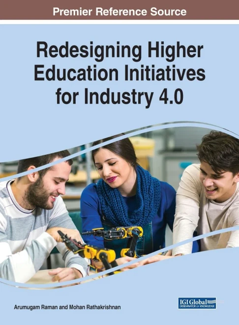 Redesigning Higher Education Initiatives For Industry 4.0 (Advances In Higher Education And Professional Development)