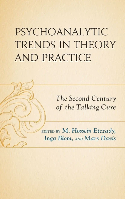 Psychoanalytic Trends In Theory And Practice: The Second Century Of The Talking Cure