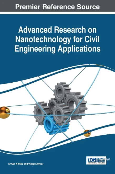 Advanced Research On Nanotechnology For Civil Engineering Applications