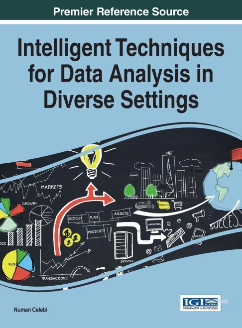 Intelligent Techniques For Data Analysis In Diverse Settings (Advances In Data Mining And Database Management)