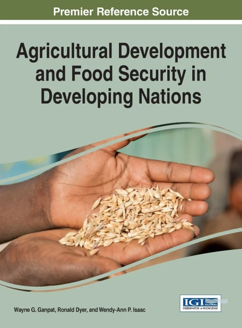 Agricultural Development And Food Security In Developing Nations (Advances In Environmental Engineering And Green Technologies)