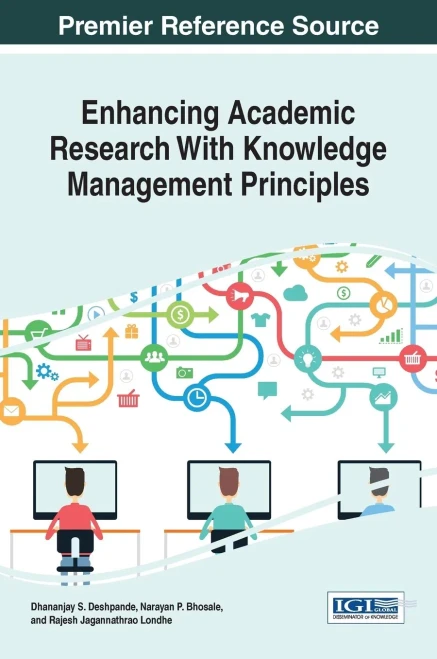 Enhancing Academic Research With Knowledge Management Principles (Advances In Higher Education And Professional Development)