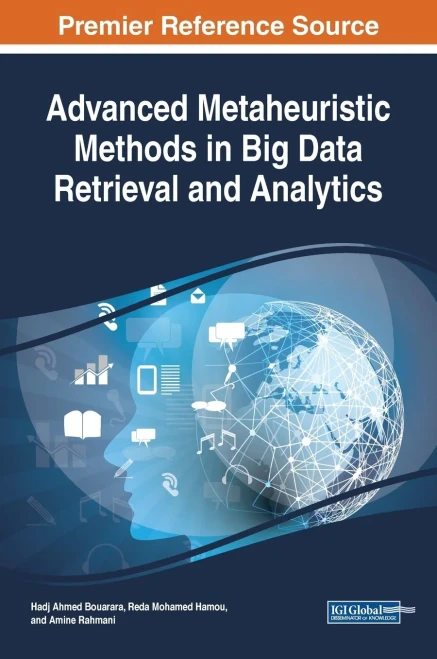 Advanced Metaheuristic Methods In Big Data Retrieval And Analytics (Advances In Computational Intelligence And Robotics)