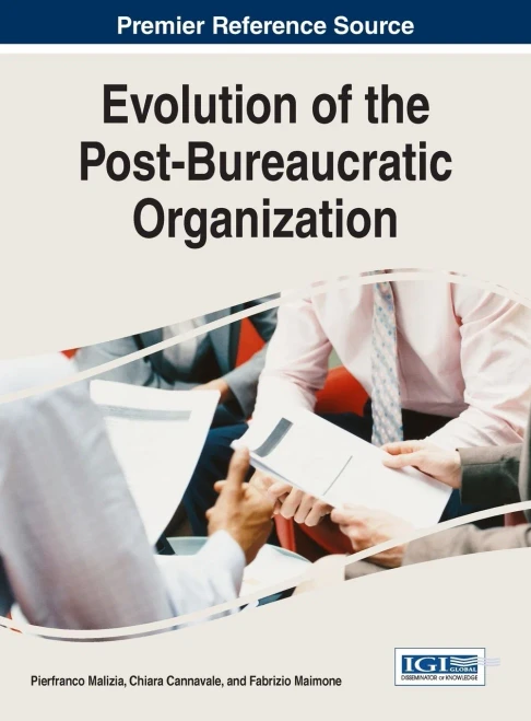 Evolution Of The Post-Bureaucratic Organization (Advances In Human Resources Management And Organizational Development)