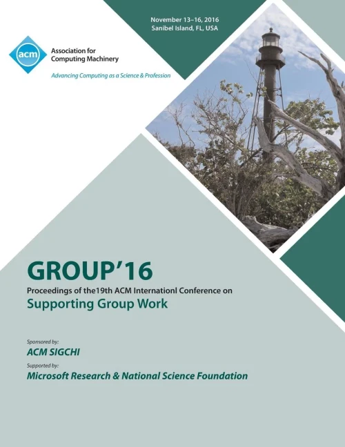 Group 16 Acm Conference On Supporting Group Work
