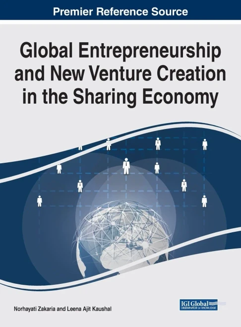 Global Entrepreneurship And New Venture Creation In The Sharing Economy (Advances In Business Strategy And Competitive Advantage)