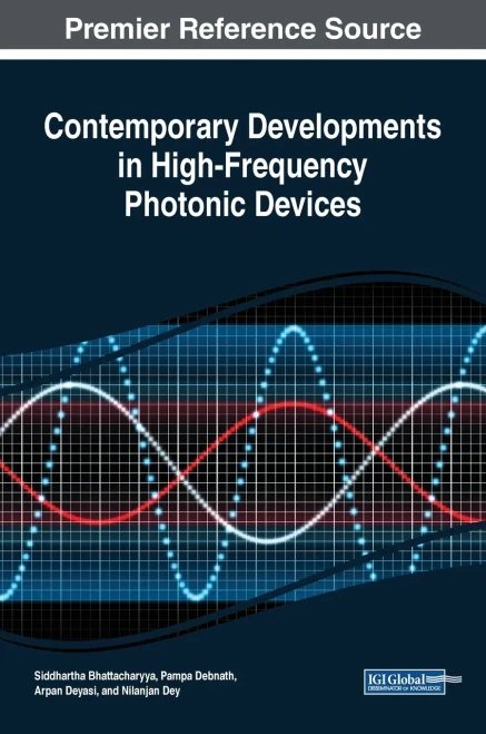 Contemporary Developments In High-Frequency Photonic Devices (Advances In Computer And Electrical Engineering)