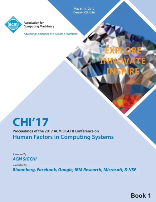 Chi 17 Chi Conference On Human Factors In Computing Systems Vol 1