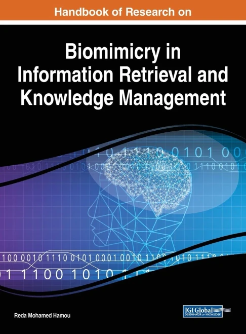 Handbook Of Research On Biomimicry In Information Retrieval And Knowledge Management (Advances In Web Technologies And Engineering)