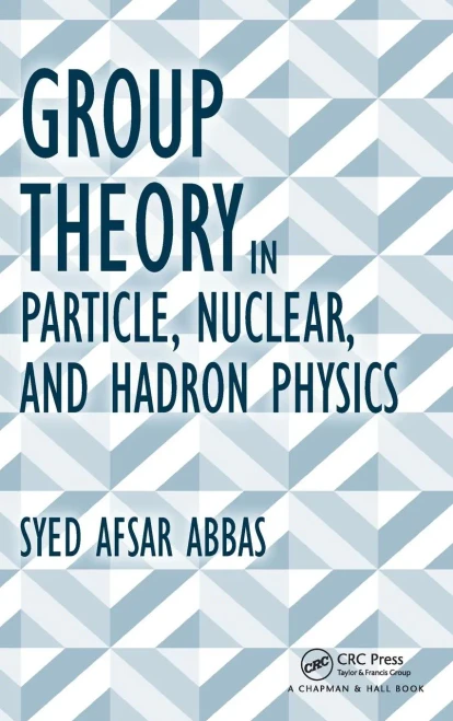 Group Theory In Particle, Nuclear, And Hadron Physics