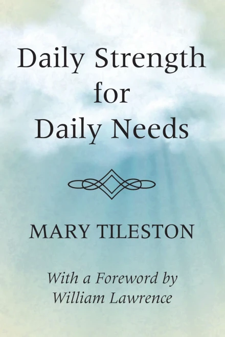 Daily Strength For Daily Needs