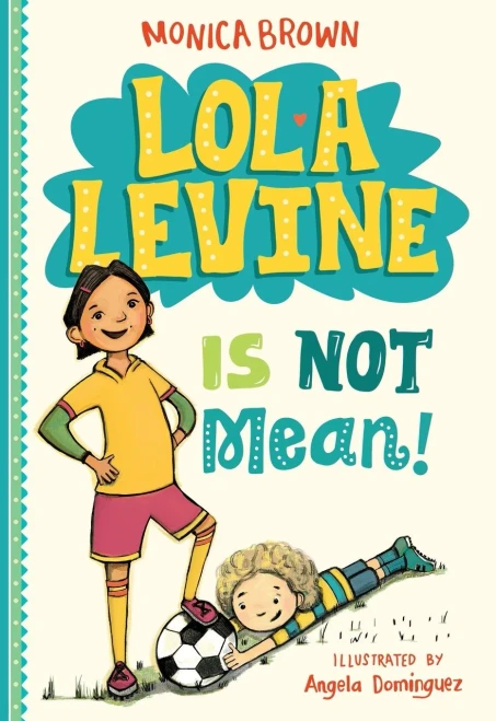 Lola Levine Is Not Mean!
