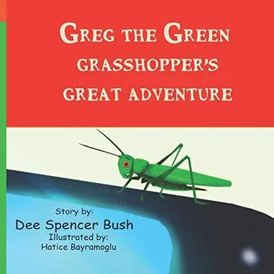 Greg The Green Grasshopper's Great Adventure