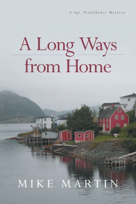 A Long Ways From Home (Sgt. Windflower Mysteries)