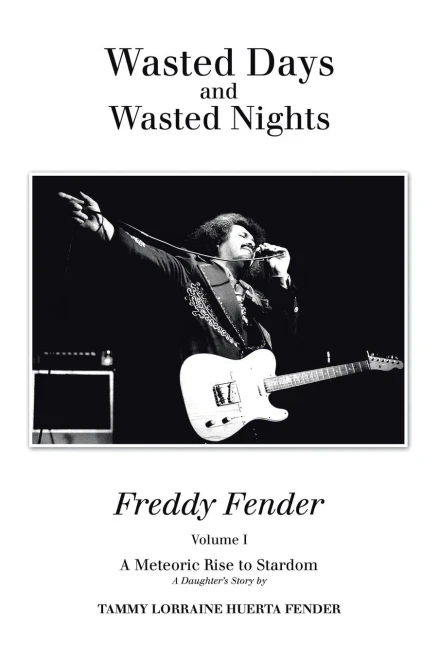 Wasted Days And Wasted Nights: A Meteoric Rise To Stardom