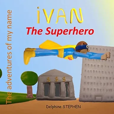 Ivan the Superhero: The adventures of my name
