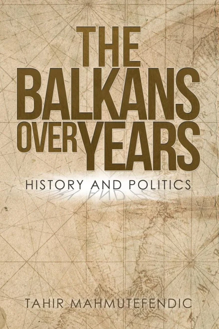 The Balkans Over Years: History And Politics