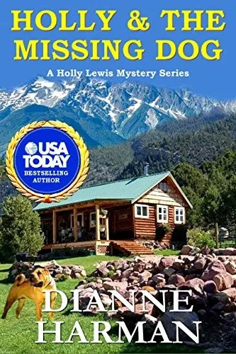 Holly and The Missing Dog: A Holly Lewis Mystery (The Holly Lewis Mystery Series)