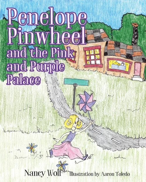 Penelope Pinwheel And The Pink And Purple Palace