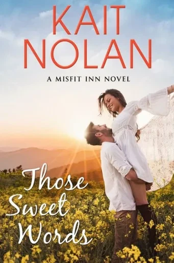 Those Sweet Words (The Misfit Inn)