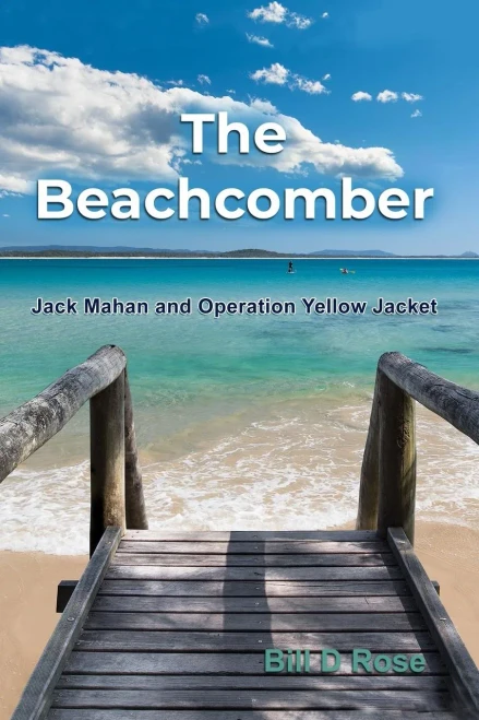 The Beachcomber: Jack Mahan And Operation Yellow Jacket