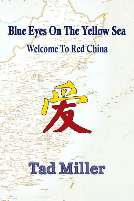 Blue Eyes On The Yellow Sea: Welcome To Red China