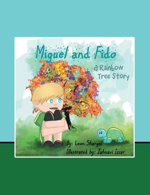 Miguel And Fido: A Rainbow Tree Story