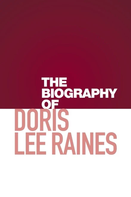 The Biography Of Doris Lee Raines