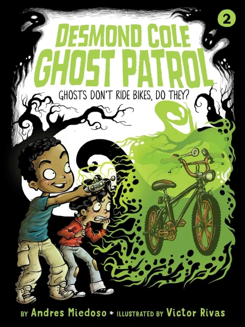 Ghosts Don'T Ride Bikes, Do They? (2) (Desmond Cole Ghost Patrol)