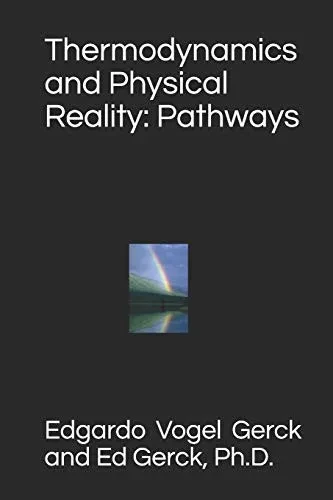 Thermodynamics and Physical Reality: Pathways