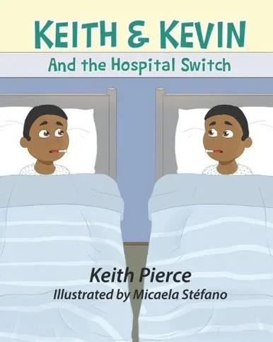 Keith & Kevin And The Hospital Switch