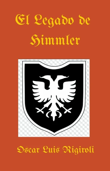 El Legado De Himmler (Spanish Edition)