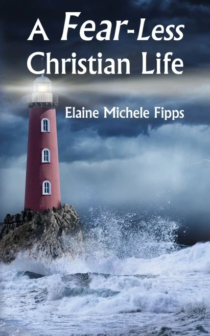 A Fear-Less Christian Life