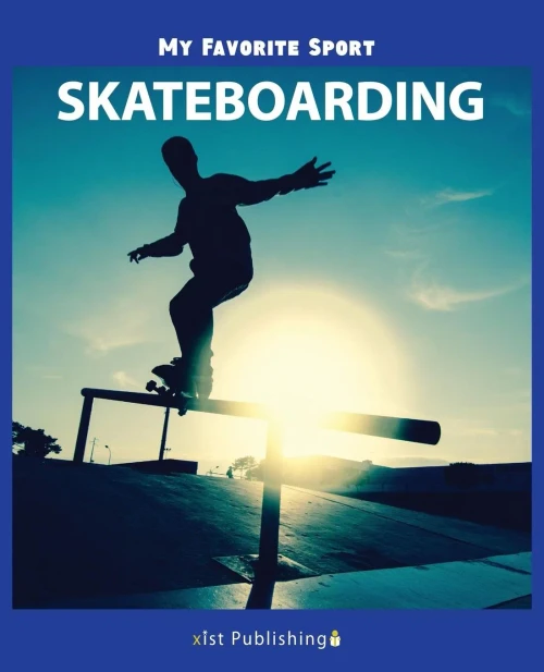 My Favorite Sport: Skateboarding