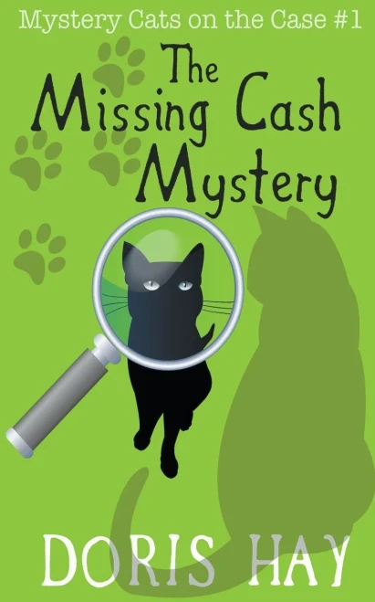 The Missing Cash Mystery (Mystery Cats On The Case)