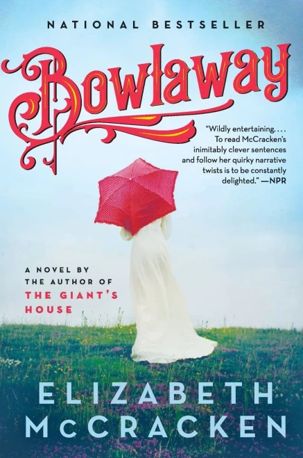 Bowlaway: A Novel