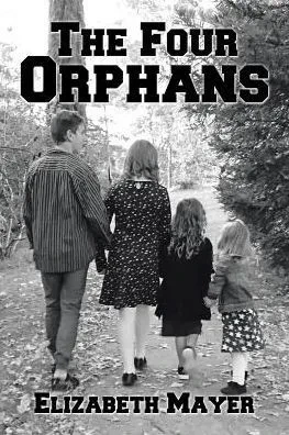 The Four Orphans: Edited By Sonya Mayer-Cox