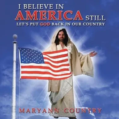 I Believe In America Still: Let'S Put God Back In Our Country