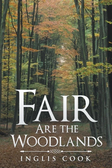 Fair Are The Woodlands