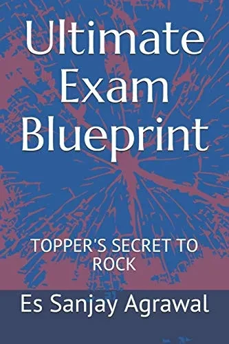 Ultimate Exam Blueprint: TOPPER'S SECRET TO ROCK