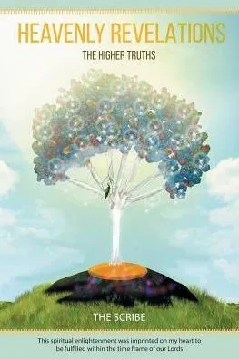 Heavenly Revelations: The Higher Truths