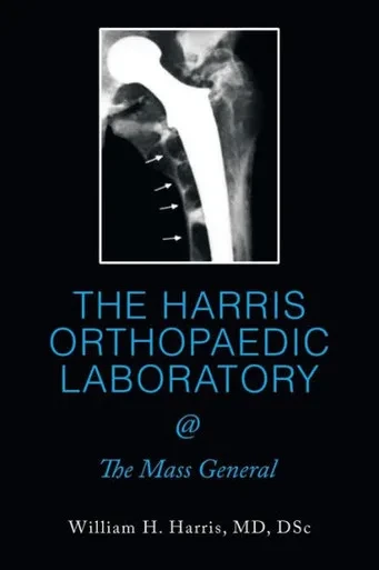 The Harris Orthopaedic Laboratory @ The Mass General