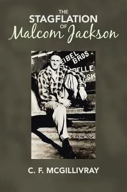 The Stagflation Of Malcom Jackson