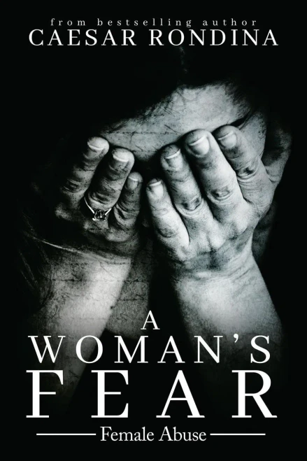 A Woman'S Fear: Female Abuse