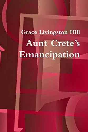 Aunt Crete's Emancipation