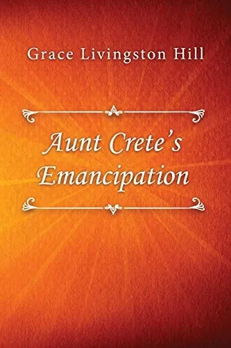 Aunt Crete's Emancipation
