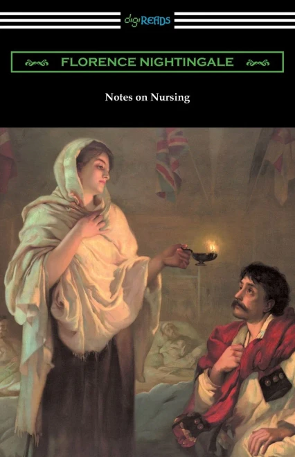 Notes On Nursing: What It Is, And What It Is Not